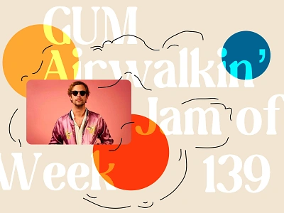 Jam of The Week | 139 album art album cover alt rock branding design graphic design gum illustration jam of the week music passion project psych rock rock tame impala typography web design website