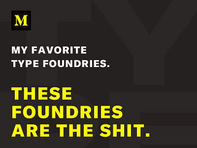 My Favorite Type Foundries