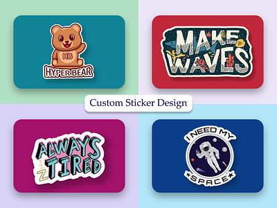 Custom colorful Sticker design 3d bear branding custom sticker design design graphic design illustration inspiration logo motivational quotes sticker design typo typography ui vector