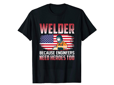 This is My Welder T-Shirt Design bundle t shirt coustom t shirt design graphic design illustration shirt t shirt design t shirts tshirt design ui welde shirt welder welder t shirt design welding