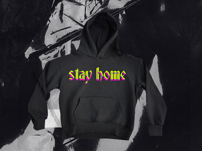 STAY HOME HOODIE