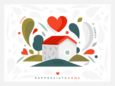 QuarantineShots: Appreciate Home appreciate design family flat home home app house illustration leaf parents quarantine red