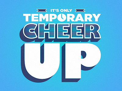 Cheer up!