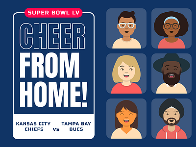 Super Bowl LV | Cheer from Home! bucs chiefs covid 19 design figma illustration illustrator kansas city chiefs nfl stay at home super bowl tampa bay buccuneers typography vector