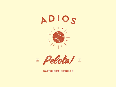 Adios Pelota! baltimore baseball branding design icon illustration logo orioles ui vector vintage web