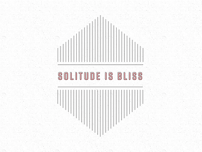 Solitude is Bliss badge concept design distressed illustration logo music pattern type vector vintage