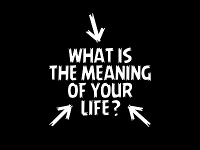 What is the Meaning of Your Life? god graphic design logo motion graphics world