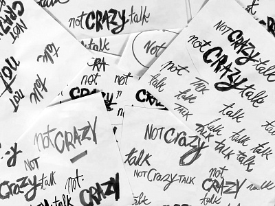Not Crazy Talk campaign hand drawn handlettering mental health mental health awareness sketches teen youth
