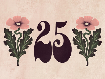 25th Birthday 25 digitalillustration drawing floral flower illustration procreate typography