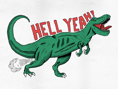 Hell Yeah! dinosaur fart hand drawn hand type illustration monster t rex typography
