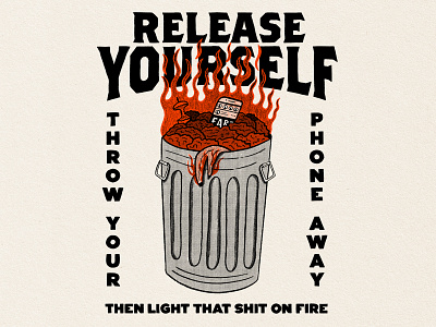 Tune out, turn off, and burn down fire garbage hand drawn illustration instagram phone trash can typography
