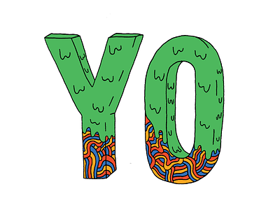 YO doodle hand type illustration lettering slime typography yo