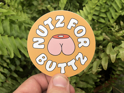 Nutz For Buttz butt funny hand drawn hand type illustration sticker typography