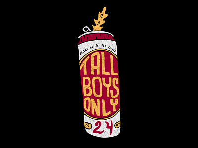 Tall Boys Only alcohol beer beer can hand drawn hand type illustration