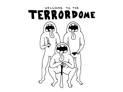 Welcome to the Terrordome figure gang hand drawn hand type illustration monster typography weapons