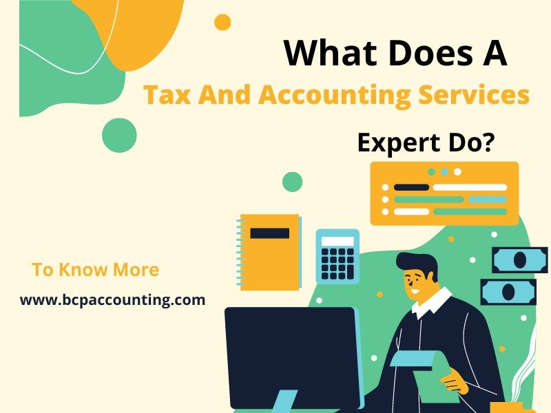 what-does-a-tax-and-accounting-services-expert-do-by-bcp-accounting-on