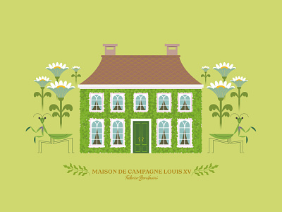 Maison de Campagne Louis XV art print artdirection design flowers green house houses illustration insect insects maison mansion mantis plants stylish