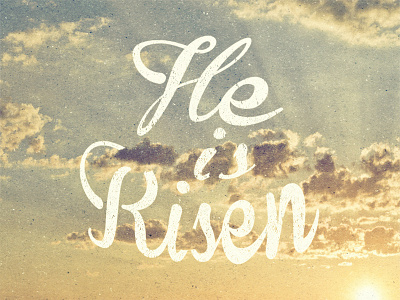 He Is Risen