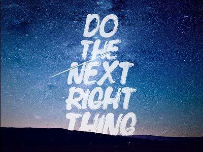 Do the next right thing church print texture the rock church typography