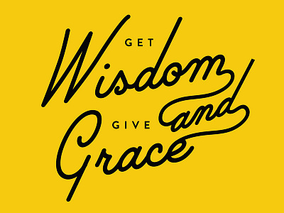 Wisdom and Grace design grace lettering poster project type typography vector wisdom