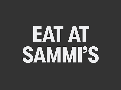Eat at Sammi's acb art direction brand identity brand identity concept branding design graphic design grilli type logo packaging restaurant restaurant branding sandwiches typography visual identity wordmark