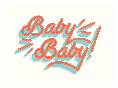 Baby Baby baby retro script type