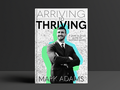 Arriving to Thriving Book Cover