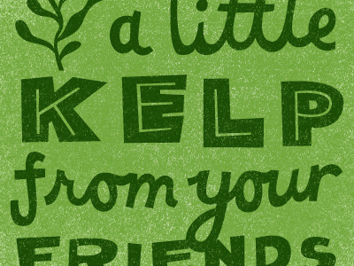 a little kelp from your friends green hand drawn type kelp lettering vector
