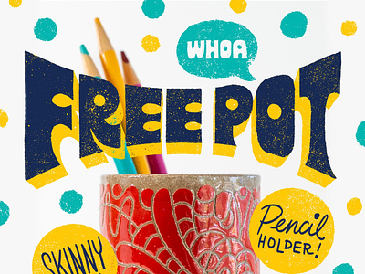 Free Pot! ceramics free pot lettering pencil holder pottery self promotion sgraffito type