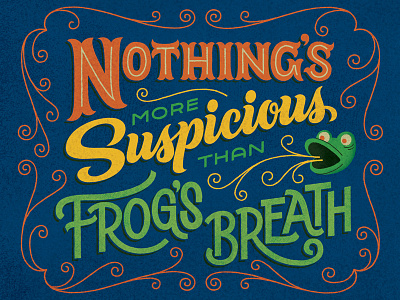 Nothing's more suspicious than frog's breath frog inline lettering nightmare before christmas script swirlies