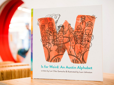 W Is For Weird: An Austin Alphabet