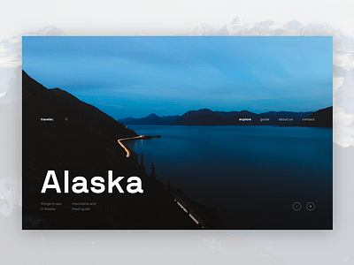Travel - Alaska alaska blog design desktop magazine travel travel blog traveling uid ux web web design website