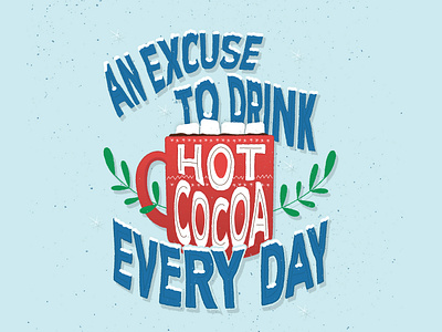 Hot Cocoa christmas design hot cocoa illustration letter type