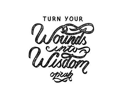 Turn Your Wounds Into Wisdom brushpen handlettering lettering oprah quote typography