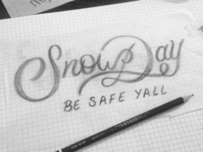 Snow Day Lettering Sketch graphicdesign handlettering lettering pencil sketch snowday tbks theboredkids