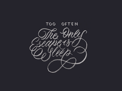 Escape Sleep calligraphy customtype design graphic design handlettering handmadefont lettering logo typography