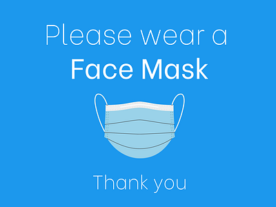 Please wear a Face Mask (COVID 19)