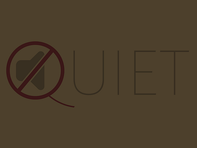 Quiet