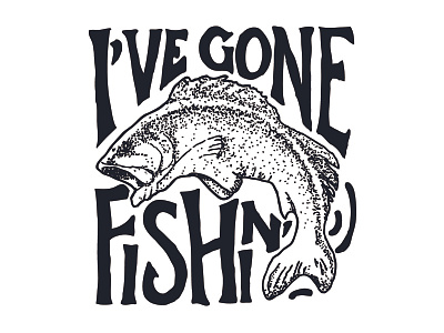 Gone drawn fish fishing freshwater gone hand trout typography water