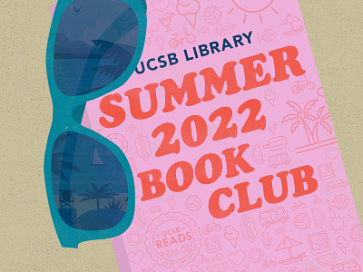 Participate in a Student-Led Summer Book Club beach book illustration library promotion reflection spoonbill sunglasses ucsb