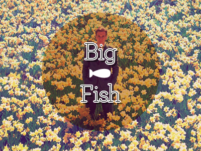 Big Fish