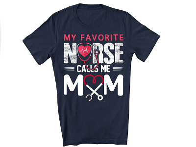 My Favourite Nurse T-shirt Design best t shirt custom t shirt design funny t shirt hand drawn illustration logo nurse nurse lover t shirt design vector