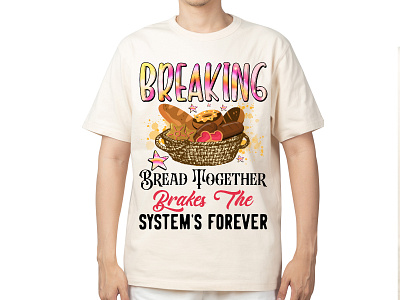 Breaking Bread Together Breaks T-shirt Design bread bakery breaking bread custom t shirt graphic design hand drawn t shirt design typography vector wheat bread