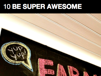 #10 Be Super Awesome : The Farmhouse Rules