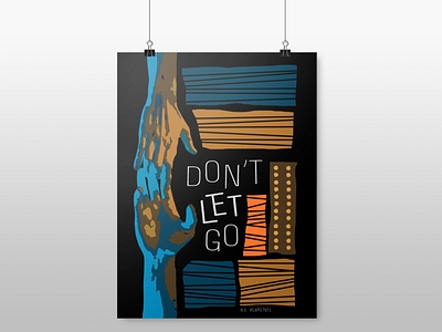 Don't Let Go design graphic deaign illustration