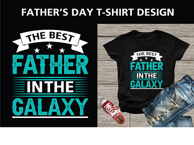 The Best Father In The Galaxy T-Shirt Design branding dadlife dadlove dads design farthers day 2022 father father daddy father t shirt father tshirt fatherandson fathers day graphic design illustration pap t shirt design papa shirt shirt t shirt t shirt design t shirt design2022