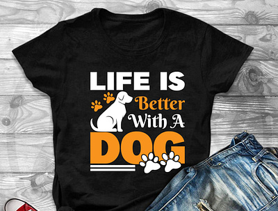 Life is better with a Dog T-Shirt Design dog t shirt doggie doggo doggy doglife doglove doglovers dogmom dogphotography dogs dogsitting dogslife dogsofig dogsofinstgram dogstagram t shirt t shirt design dogy t shirt shirt design t shirts typography