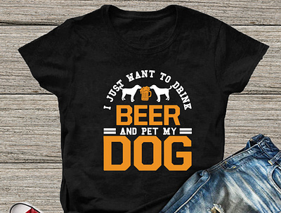 I just want to drink beer and pet my dog t-shirt design design dog design dog t shirt doge doggie doggies doglovers dogmodel dogmom dogofinstagram dogood dogphotography dogscorner dogslife dogsofinstaworld dogsofinstgram dogtraining dogwalk dogwalking t shirt design