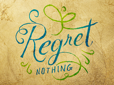 Regret Nothing