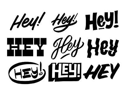Hey! branding calligraphy hand lettering letterform lettering logotype styles type typography